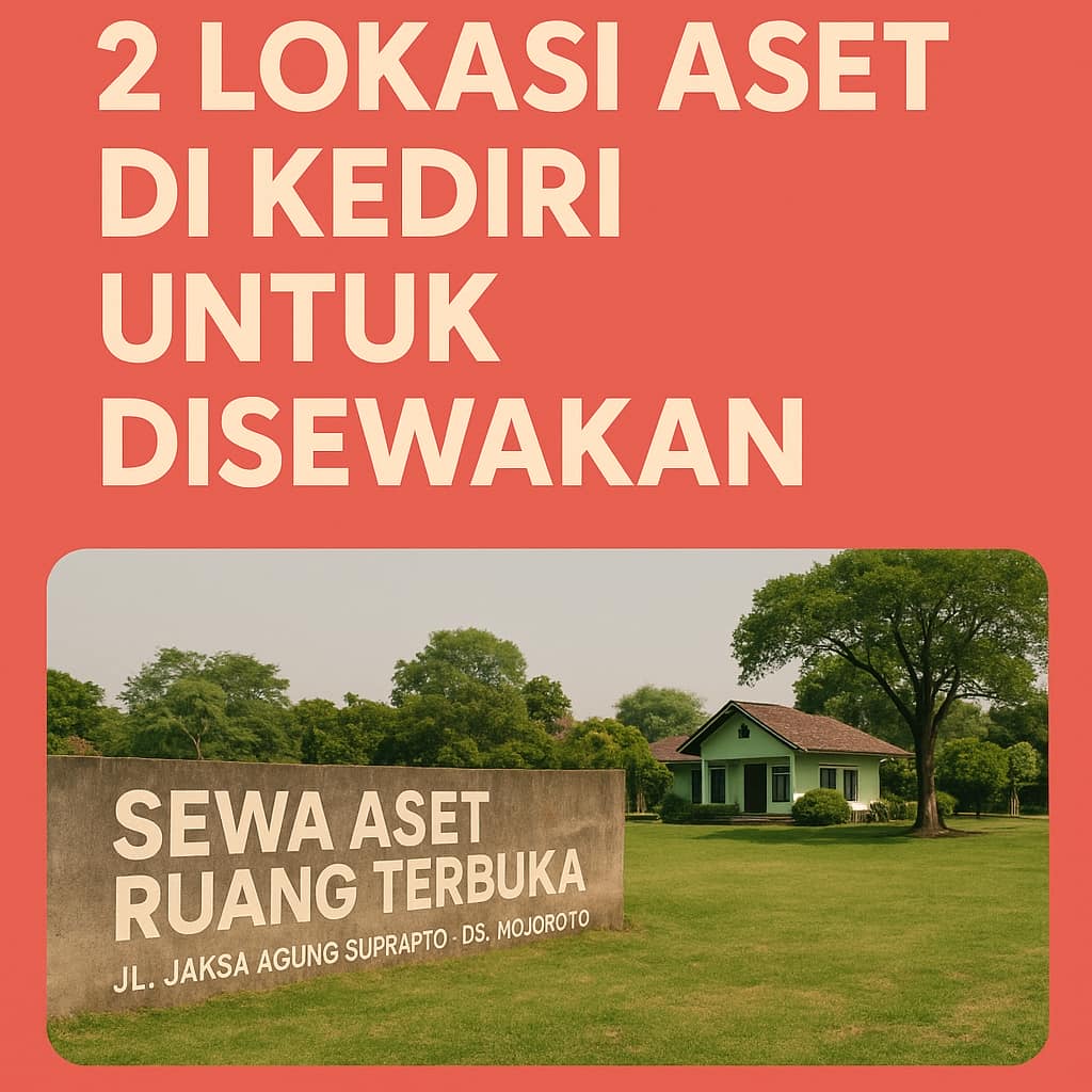 2 Lokasi Aset di Kediri untuk disewakan